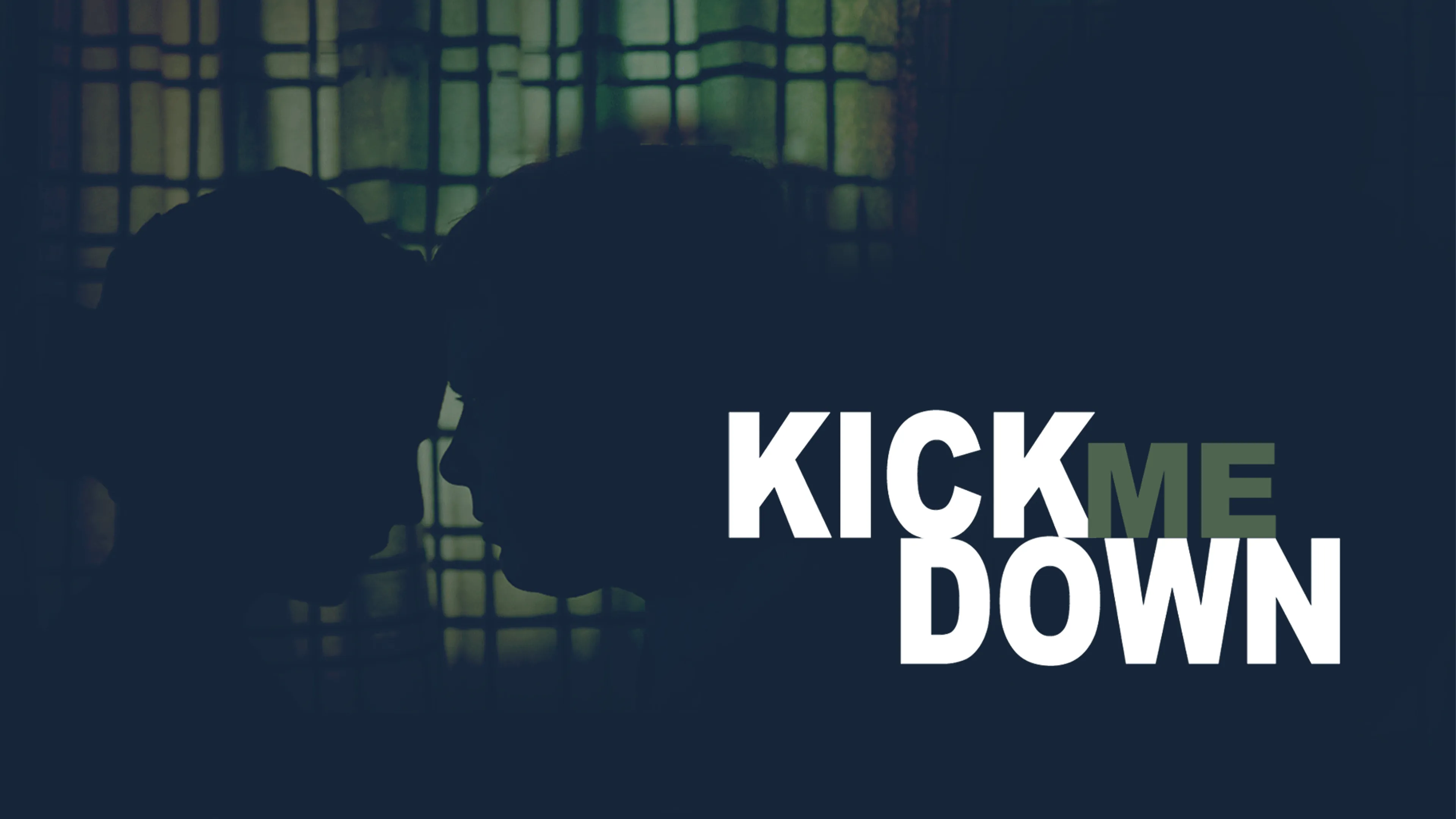 Kick Me Down poster